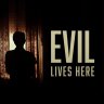 Evil Lives Here Intro