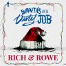 Santa's Gotta Dirty Job