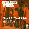 Stuck in the middle - Stealers Wheel