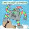 It's Raining Tacos (On Christmas Eve) - Lyric Track
