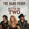 Better Dig Two - The Band Berry