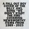 Fall Out Boy - We Didn't Start The Fire (Billy Joel remake)