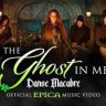 The Ghost in me (Danse Macabre) - Epica