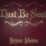 Bryan Adams - Must Be Santa (Short)