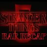 Stranger Things 5 Rap Recap