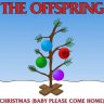The Offspring - Christmas (Baby Please Come Home)