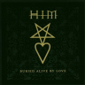 HIM - "Buried Alive By Love"