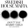 Dont you worry child - Swedish House Mafia