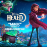 Disney HEXED - "MAGIC"