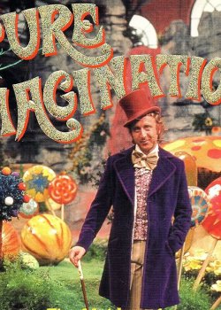 Pure Imagination - Willy Wonka