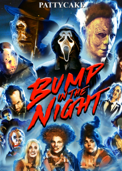 Bump in the Night - PattyCake(Short)