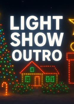 Light Show Outro 2025
