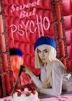 Sweet but Psycho - Ava Max