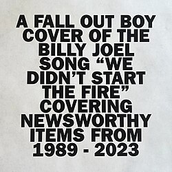 We Didn't Start the Fire - Fall Out Boy